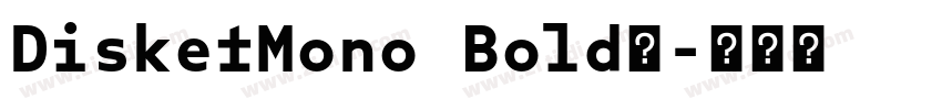 DisketMono Bold◆字体转换